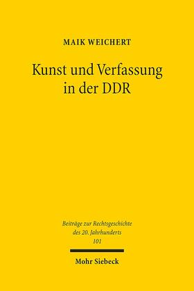 Weichert | Weichert, M: Kunst und Verfassung in der DDR | Buch | 978-3-16-154041-7 | sack.de