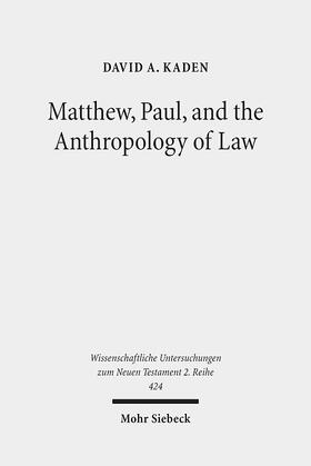 Kaden | Matthew, Paul, and the Anthropology of Law | E-Book | sack.de
