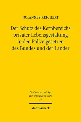 Reichert |  Der Schutz des Kernbereichs privater Lebensgestaltung in den Polizeigesetzen des Bundes und der Länder | Buch |  Sack Fachmedien