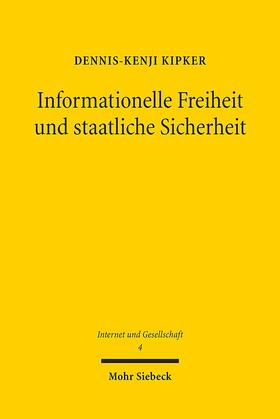 Kipker |  Informationelle Freiheit und staatliche Sicherheit | Buch |  Sack Fachmedien