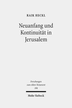 Heckl |  Neuanfang und Kontinuität in Jerusalem | Buch |  Sack Fachmedien