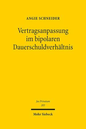 Schneider |  Vertragsanpassung im bipolaren Dauerschuldverhältnis | eBook | Sack Fachmedien