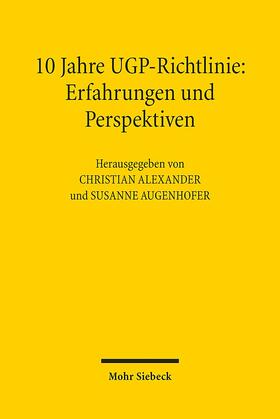 Alexander / Augenhofer |  10 Jahre UGP-Richtlinie | Buch |  Sack Fachmedien