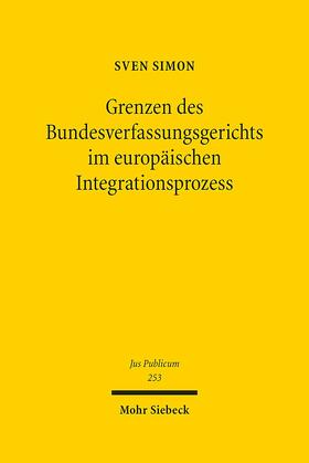Simon |  Grenzen des Bundesverfassungsgerichts im europäischen Integrationsprozess | eBook | Sack Fachmedien