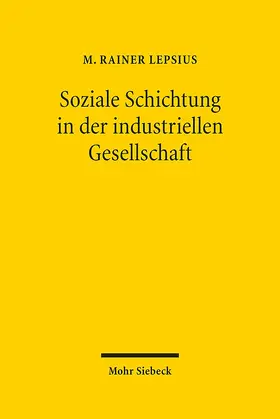 Lepsius |  Soziale Schichtung in der industriellen Gesellschaft | Buch |  Sack Fachmedien