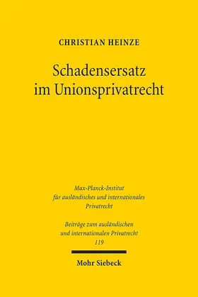 Heinze |  Schadensersatz im Unionsprivatrecht | Buch |  Sack Fachmedien