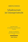 Heinze |  Schadensersatz im Unionsprivatrecht | Buch |  Sack Fachmedien