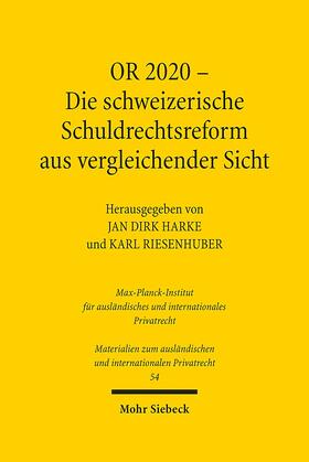 Harke / Riesenhuber |  OR 2020 - Die schweizerische Schuldrechtsreform aus vergleichender Sicht | Buch |  Sack Fachmedien