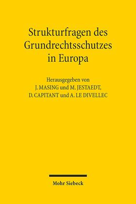 Masing / Jestaedt / Capitant |  Strukturfragen des Grundrechtsschutzes in Europa | Buch |  Sack Fachmedien