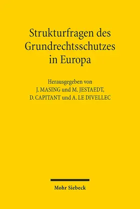 Masing / Jestaedt / Capitant |  Strukturfragen des Grundrechtsschutzes in Europa | Buch |  Sack Fachmedien