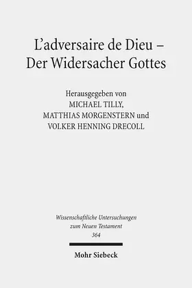 Tilly / Drecoll / Morgenstern |  L'adversaire de Dieu - Der Widersacher Gottes | eBook | Sack Fachmedien