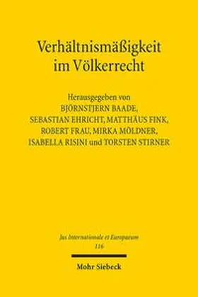 Baade / Ehricht / Fink | Verhältnismäßigkeit im Völkerrecht | Buch | 978-3-16-154243-5 | sack.de