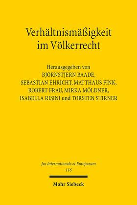 Baade / Ehricht / Fink | Verhältnismäßigkeit im Völkerrecht | Buch | 978-3-16-154243-5 | sack.de