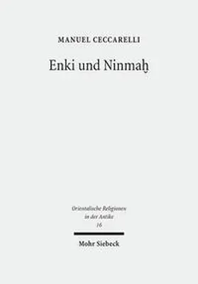Ceccarelli | Enki und NinmaH | Buch | 978-3-16-154278-7 | sack.de