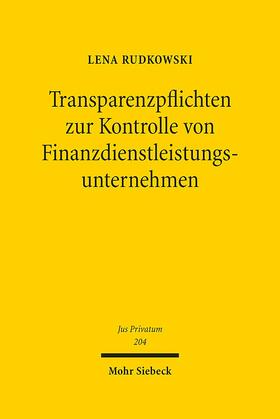 Rudkowski |  Transparenzpflichten zur Kontrolle von Finanzdienstleistungsunternehmen | Buch |  Sack Fachmedien