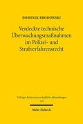 Brodowski |  Verdeckte technische Überwachungsmaßnahmen im Polizei- und Strafverfahrensrecht | Buch |  Sack Fachmedien