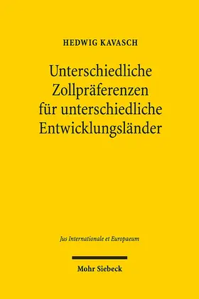 Kavasch |  Unterschiedliche Zollpräferenzen für unterschiedliche Entwicklungsländer | eBook | Sack Fachmedien