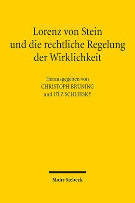 Brüning / Schliesky |  Lorenz von Stein und die rechtliche Regelung | Buch |  Sack Fachmedien