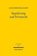 Hellgardt |  Regulierung und Privatrecht | eBook | Sack Fachmedien