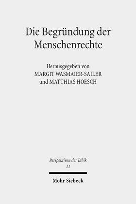Wasmaier-Sailer / Hoesch |  Die Begründung der Menschenrechte | eBook | Sack Fachmedien