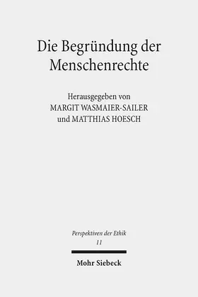 Wasmaier-Sailer / Hoesch |  Die Begründung der Menschenrechte | eBook | Sack Fachmedien