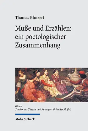 Klinkert |  Muße und Erzählen: ein poetologischer Zusammenhang | Buch |  Sack Fachmedien
