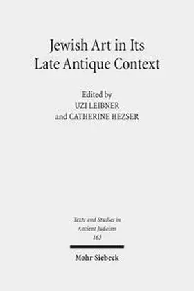 Leibner / Hezser | Jewish Art in Its Late Antique Context | Buch | 978-3-16-154388-3 | sack.de