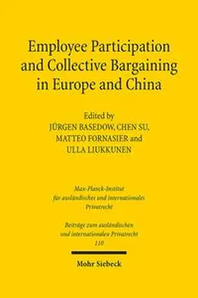 Basedow / Su / Liukkunen | Employee Participation and Collective Bargaining in Europe and China | Buch | 978-3-16-154406-4 | sack.de
