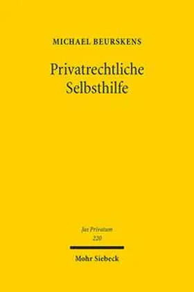 Beurskens |  Beurskens, M: Privatrechtliche Selbsthilfe | Buch |  Sack Fachmedien