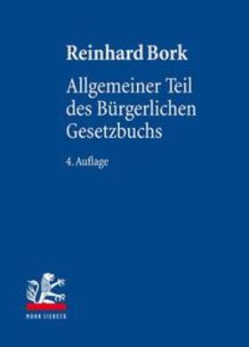 Bork | Allgemeiner Teil des Bürgerlichen Gesetzbuchs | Buch | 978-3-16-154447-7 | sack.de