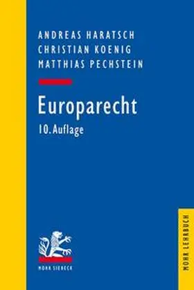 Haratsch / Koenig / Pechstein | Europarecht | Buch | 978-3-16-154501-6 | sack.de