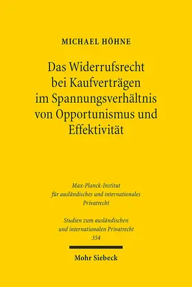 Höhne |  Das Widerrufsrecht bei Kaufverträgen im Spannungsverhältnis von Opportunismus und Effektivität | Buch |  Sack Fachmedien