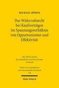 Höhne |  Das Widerrufsrecht bei Kaufverträgen im Spannungsverhältnis von Opportunismus und Effektivität | eBook | Sack Fachmedien