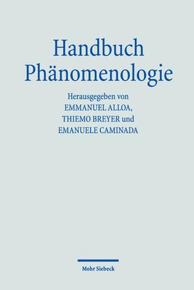 Alloa / Breyer / Caminada |  Handbuch Phänomenologie | Buch |  Sack Fachmedien