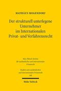 Mogendorf |  Der strukturell unterlegene Unternehmer im Internationalen Privat- und Verfahrensrecht | eBook | Sack Fachmedien