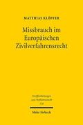 Klöpfer |  Missbrauch im Europäischen Zivilverfahrensrecht | eBook | Sack Fachmedien