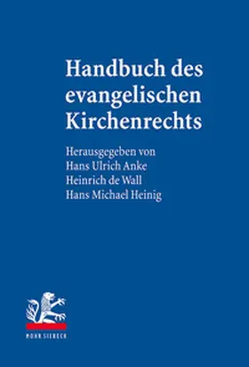 Anke / Wall / Heinig | Handbuch des evangelischen Kirchenrechts | Buch | 978-3-16-154606-8 | www.sack.de
