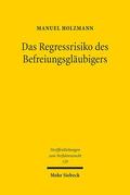 Holzmann |  Das Regressrisiko des Befreiungsgläubigers | eBook | Sack Fachmedien