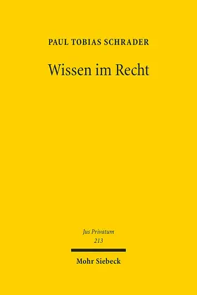 Schrader | Wissen im Recht | Buch | 978-3-16-154641-9 | www.sack.de
