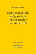 Zurth |  Rechtsgeschäftliche und gesetzliche Nutzungsrechte im Urheberrecht | eBook | Sack Fachmedien