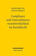 Brettel / Thomas |  Compliance und Unternehmensverantwortlichkeit im Kartellrecht | Buch |  Sack Fachmedien