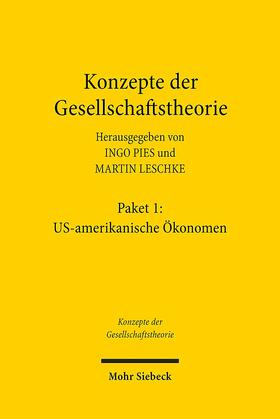 Pies / Leschke | Konzepte der Gesellschaftstheorie: US-amerikanische Ökonomen | Buch | 978-3-16-154654-9 | sack.de