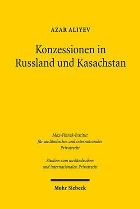 Aliyev | Aliyev, A: Konzessionen in Russland und Kasachstan | Buch | 978-3-16-154666-2 | sack.de