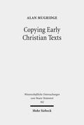 Mugridge |  Copying Early Christian Texts | Buch |  Sack Fachmedien
