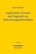 Puschke |  Legitimation, Grenzen und Dogmatik von Vorbereitungstatbeständen | eBook | Sack Fachmedien