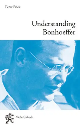 Frick |  Understanding Bonhoeffer | Buch |  Sack Fachmedien