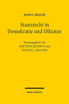 Dreier | Staatsrecht in Demokratie und Diktatur | Buch | 978-3-16-154764-5 | sack.de