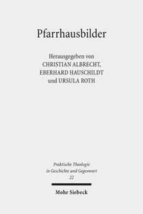 Albrecht / Hauschildt / Roth |  Pfarrhausbilder | Buch |  Sack Fachmedien