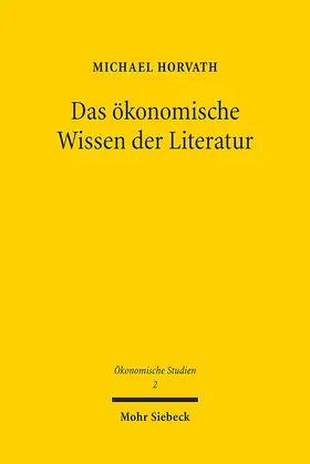 Horvath |  Das ökonomische Wissen der Literatur | eBook | Sack Fachmedien