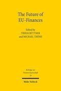 Büttner / Thöne |  The Future of EU-Finances | eBook | Sack Fachmedien